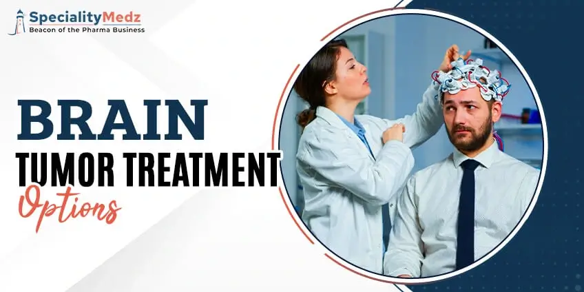 Brain Tumor Treatment Options