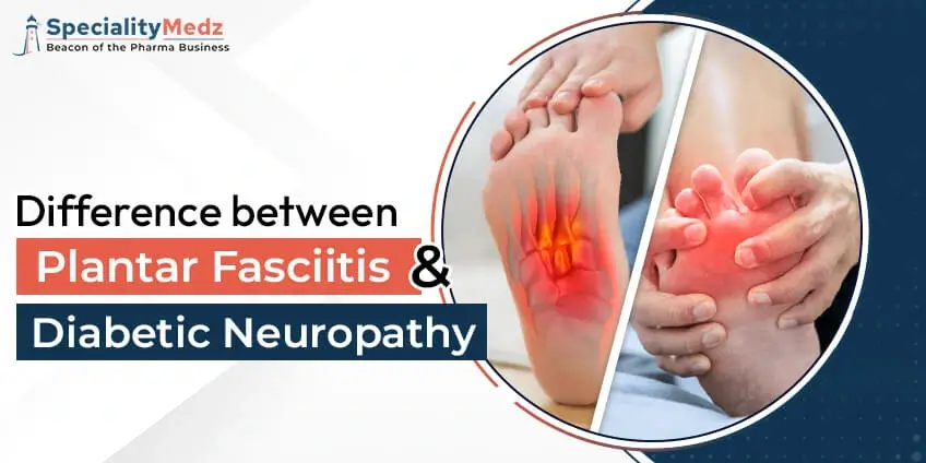 Difference between plantar fasciitis and diabetic neuropathy